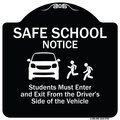 Signmission Designer Series-Safe School Students Must Enter And Exit From Driver Si, 18" L, 18" H, BW-1818-9755 A-DES-BW-1818-9755